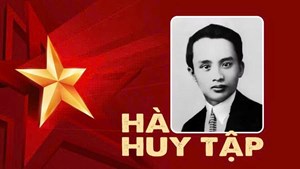 Hà Huy Tập - Người cộng sản kiên trung và những bài học từ cuộc đời cách mạng